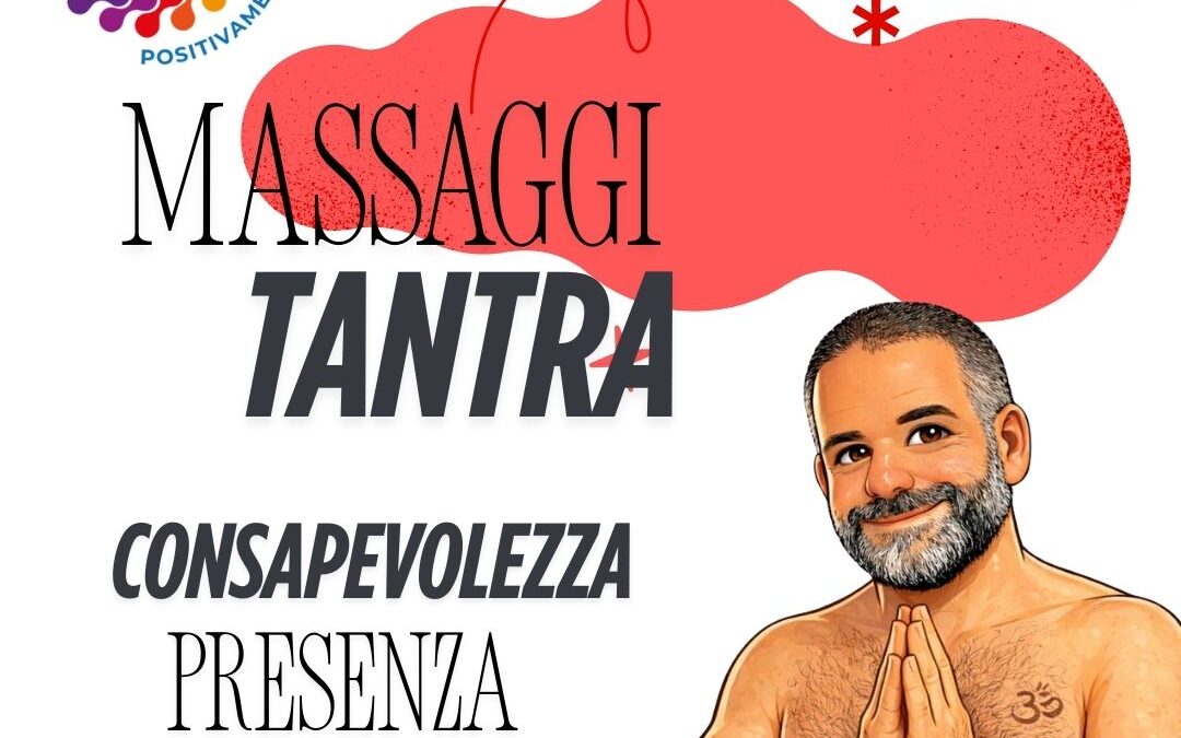 Massaggi Tantra QUIəORA: guida come scegliere il trattamento giusto nel 2026
